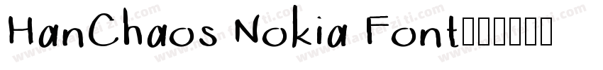 HanChaos Nokia Font字体转换